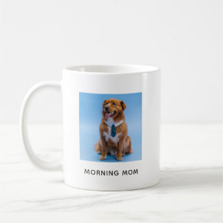 Simple Morning Mom Personalized Dog Photo Coffee Mug