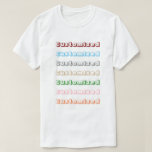 [ Thumbnail: Simple, Multicolored, Repeating Custom Name Shirt ]