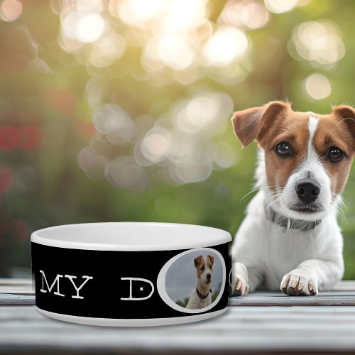 Simple My Dog Black and white custom photo name Bowl