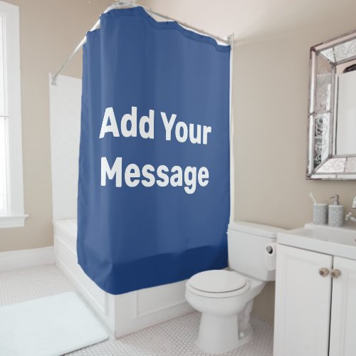 Simple Navy and White Add Message Text Template  Shower Curtain