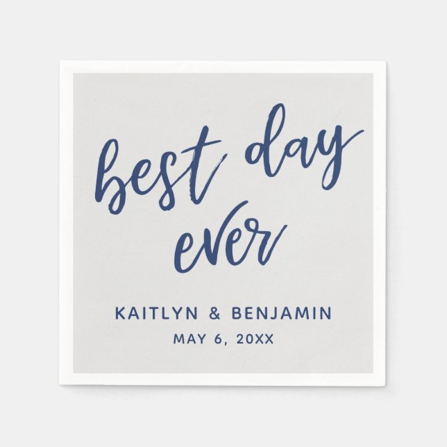 Simple Navy Handwriting Best Day Ever on Gray Napkins (Front)