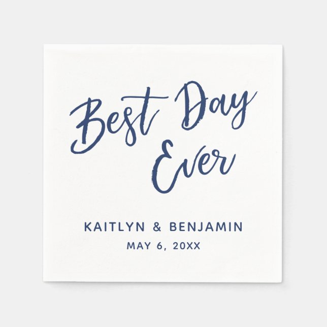 Simple Navy Handwriting Best Day Ever on White Napkins (Front)
