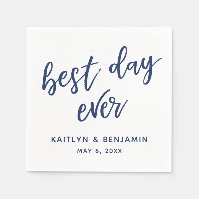 Simple Navy Handwriting Best Day Ever on White Napkins (Front)
