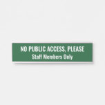 [ Thumbnail: Simple "No Public Access, Please" Door Sign ]