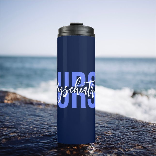 Simple Nurse Custom Text Specialty: Psychiatric Thermal Tumbler (Creator Uploaded)