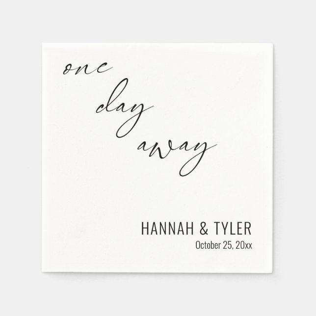 Simple "One Day Away" Rehearsal Dinner Napkins (Front)
