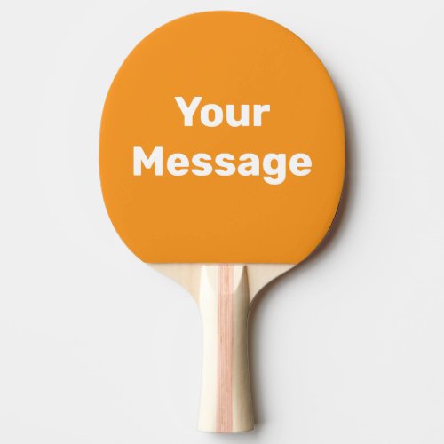 Simple Orange and White Your Text Template Ping Pong Paddle