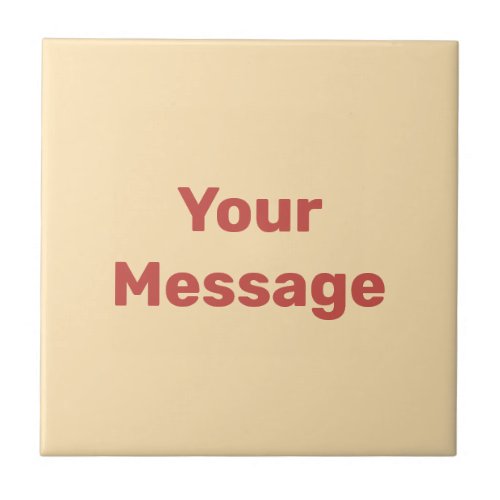 Simple Peach and Red Text Template Your Message Ceramic Tile