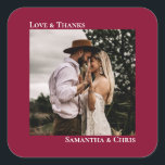 Simple Photo Cranberry Red Love & Thanks Wedding Square Sticker<br><div class="desc">These stickers are perfect for wedding thank you gifts or favors, or as an addition to your invitation mailing. They feature a simple minimalist design with your square photo on a cranberry red background. The left justified caption atop the photo reads "Love and Thanks", while the couple's names below are...</div>