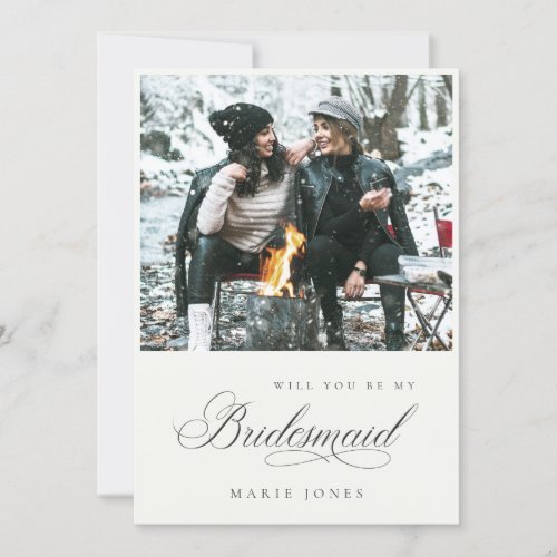 Simple Photo Script Will you be my Bridesmaid Card