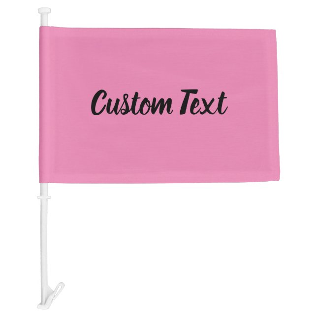Simple Pink and Black Script Text Template Car Flag (Front)