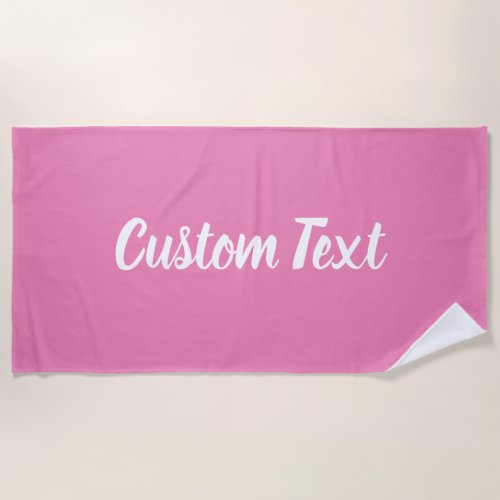 Simple Pink and White Script Text Template Beach Towel