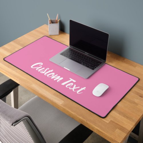 Simple Pink and White Script Your Text Here Desk Mat