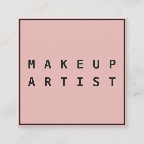Simple pink black bold font border makeup artist square business card
