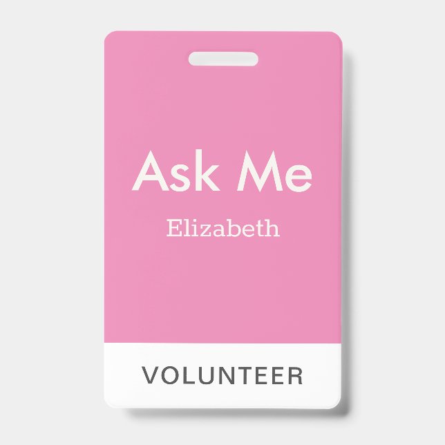 Simple Pink Personalized Volunteer Ask Me Badge (Front)