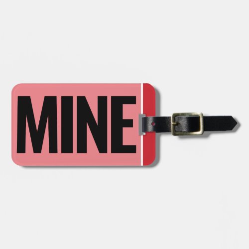 Simple Pink Red White Bold Mine Luggage Tag