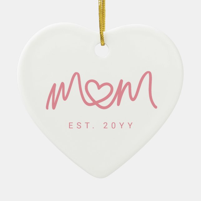 Simple Pink Script Heart Cute New Mom Established Ceramic Ornament (Front)