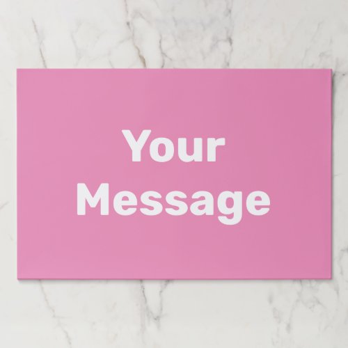 Simple Pink White Add Your Message Paper Placemats