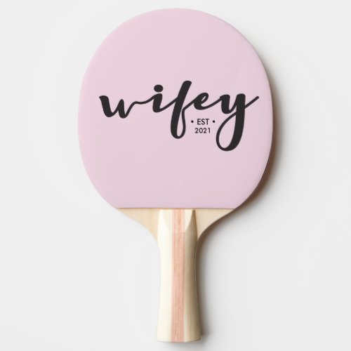 Simple Pink Wifey Established year Custom Ping Pong Paddle
