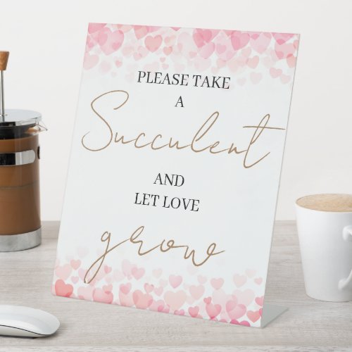 Simple Please Take a Succulent and Let Love Grow Pedestal Sign