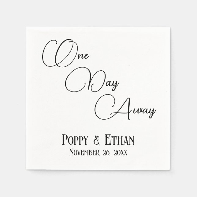 Simple Pretty One Day Away Wedding Celebration Napkins (Front)