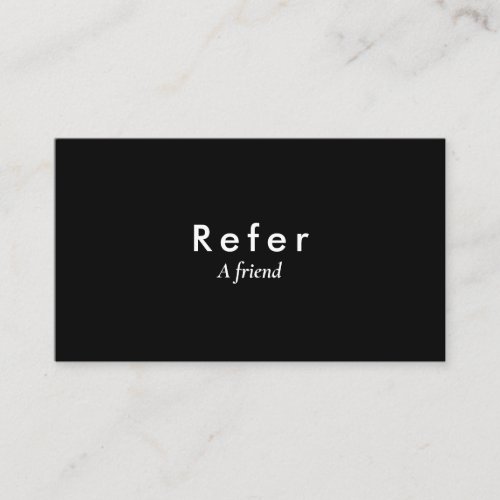 Simple Professional Black and White Referral Card