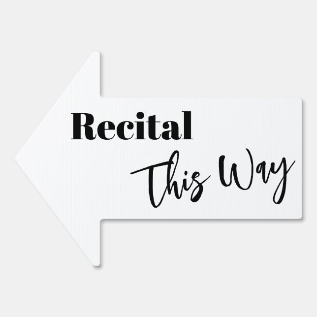Simple Recital This Way Directional Arrow Sign (Front)