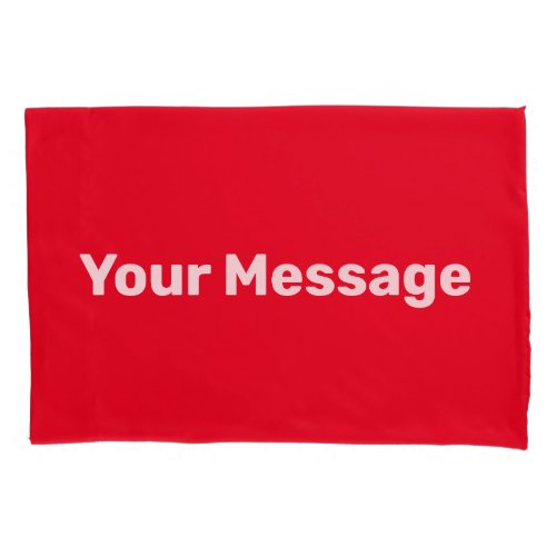 Simple Red and White Add Your Message Template Pillow Case