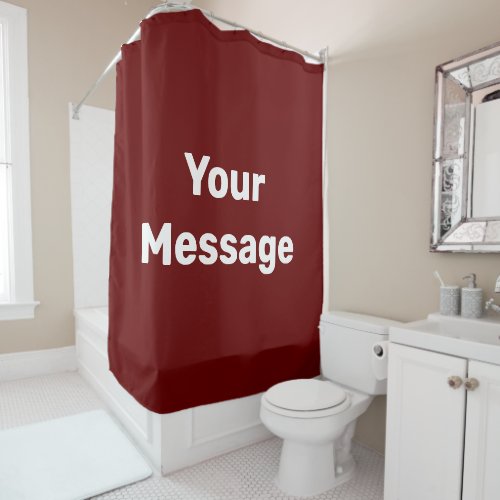 Simple Red and White Your Message Text Template Shower Curtain