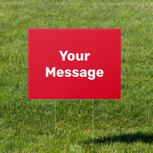 Simple Red and White Your Message Text Template Sign