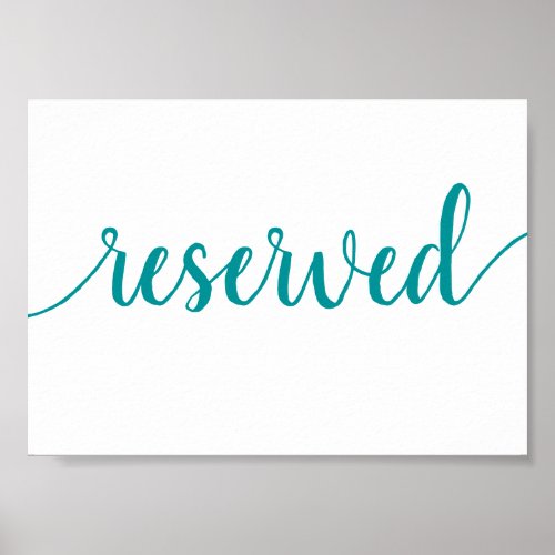 Simple Reserved  Teal Aqua Any Party Event Table Poster