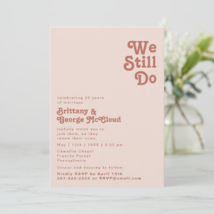 Simple Retro Blush Pink We Still Do Vow Renewal Invitation