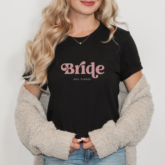Simple Retro Boho Dusty Rose Typography | Bride T-Shirt (A retro, boho shirt with dusty rose typography for the bride)