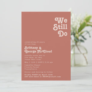 Simple Retro Old Rose We Still Do Vow Renewal Invitation