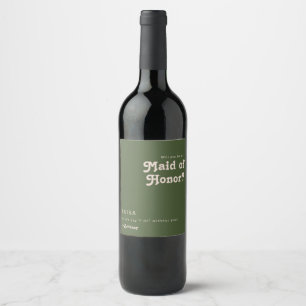 Simple Retro Olive Green Maid Of Honor Proposal Wine Label