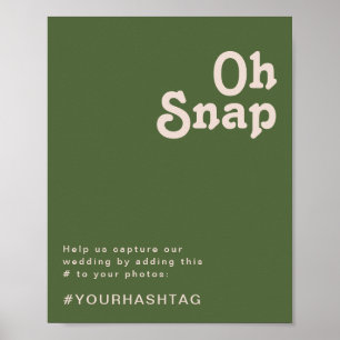 Simple Retro Vibes Olive Green Oh Snap Hashtag Poster