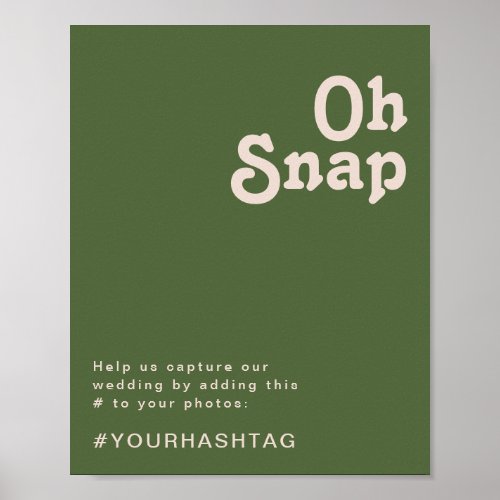 Simple Retro Vibes  Olive Green Oh Snap Hashtag Poster