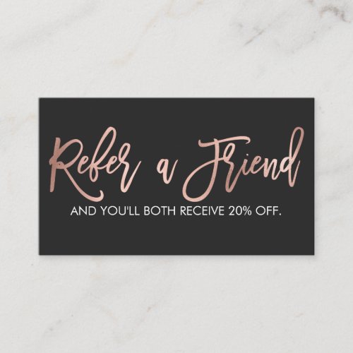 Simple Rose Gold Modern Typography Black White Referral Card