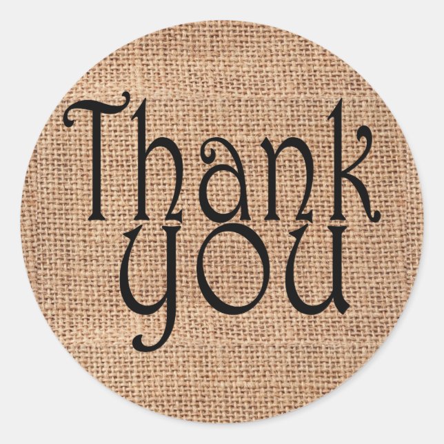 Simple Rustic Burlap Print Thank You Classic Round Sticker (Front)