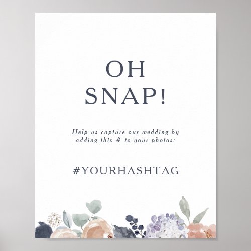 Simple Rustic Floral Oh Snap Wedding Hashtag Sign