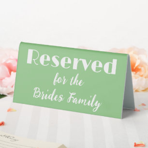 Simple Sage Reserved for the Brides Family Table Tent