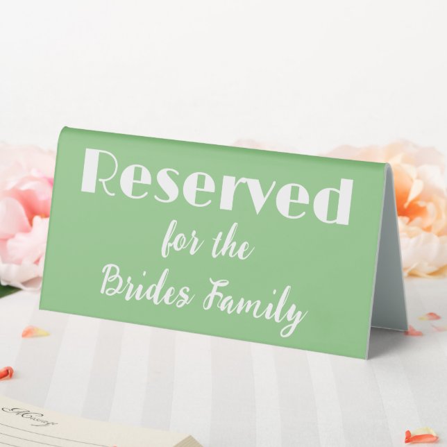 Simple Sage Reserved for the Brides Family Table Tent (In SItu (Wedding))