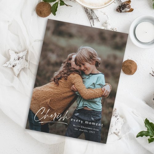 Simple Script Cherish Every Moment Photo Christmas Holiday Card