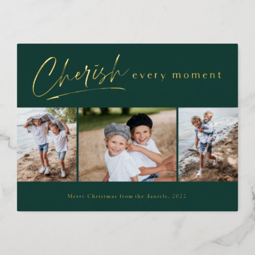 Simple Script Cherish Every Moment Photo Collage Foil Holiday Postcard