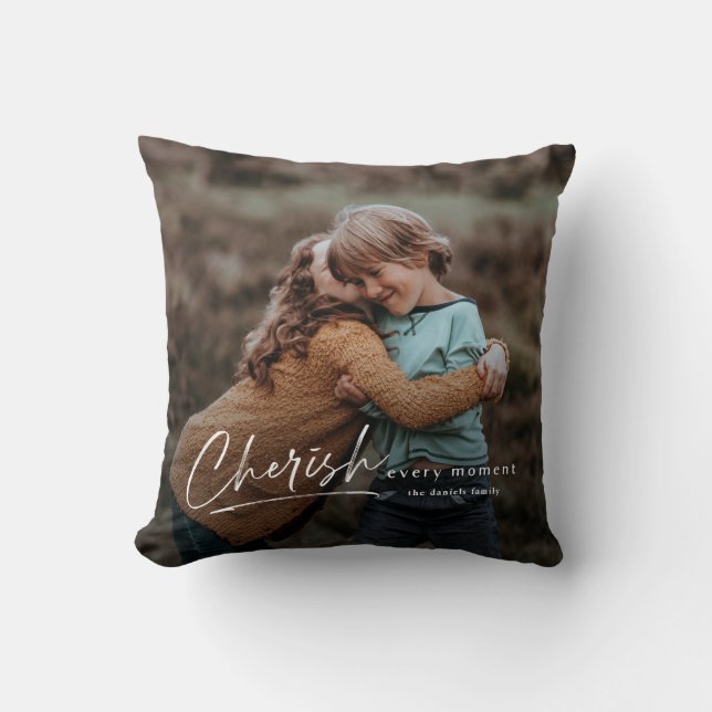 Simple Script Cherish Every Moment Photo Throw Pillow (Front)