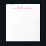 Simple Script Cute Pink Personalized Stationery Notepad<br><div class="desc">Simple Script Cute Chic Pink Personalized Stationery Notepad
Personalized with the name of your choice. You can also customize the color of the print by choosing 'Personalize the template' then 'Click to customize further'</div>