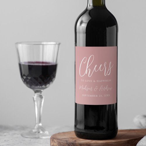 Simple Script Dusty Rose Cheers to Love Wedding Wine Label