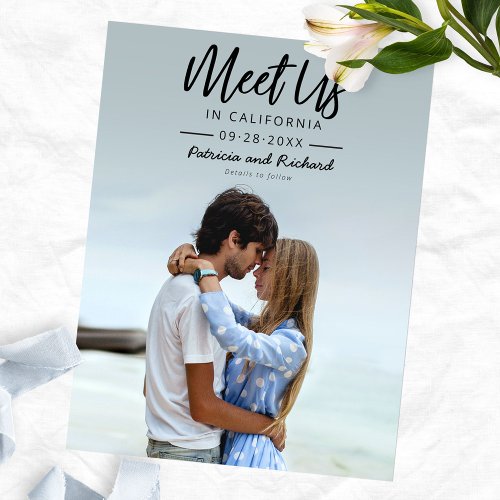 Simple Script Meet Us In Save The Date Photo Postcard