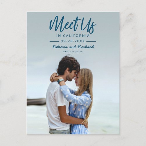 Simple Script Meet Us In Save The Date Photo Postcard