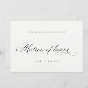 Simple Script Minimal Black White Matron of Honor Thank You Card